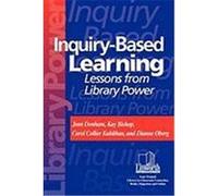 Inquiry-Based Learning: Lessons from Library Power Donham, Jean, Kuhlthau, Carol Collier, Oberg, Dianne (Auteur)
