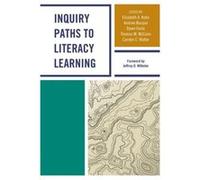 Inquiry Paths to Literacy Learning Elizabeth Kahn (Auteur)