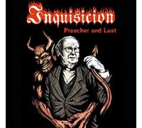 Inquisicion - Preacher and Lust [Import]