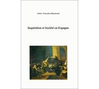 Inquisition Et Société En Espagne - Les Relations De Causes Du Tribunal De Valence, 1566-1700