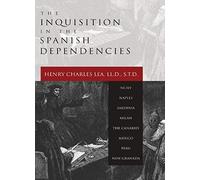 Inquisition In The Spanish Dependencies