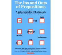 Ins and Outs of prepositions, The: A Guidebook for ESL Students