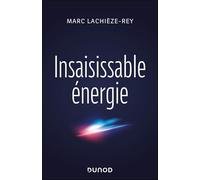 Insaisissable énergie