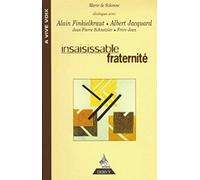 Insaisissable fraternité