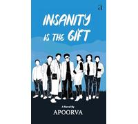 Insanity Is The Gift