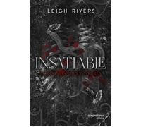 Insatiable - Aux confins des ténèbres - Leigh Rivers - Contre-Dires - broché - Roman