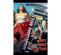 Insatiable MILF: Dirty Games in the Gym