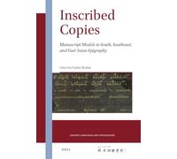 Inscribed Copies: Manuscript Models in South, Southeast, and East Asian Epigraphy