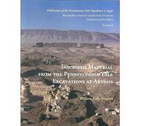 Inscribed Material From The Pennsylvania-Yale Excavations At Abydos