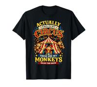 Inscription Amusante « Actually This is My Circus These are My Monkeys » T-Shirt