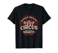 Inscription Amusante : « Actually This My Circus These are My Monkeys » T-Shirt