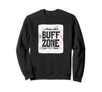 Inscription Amusante Buff Zone pour Adultes et Enfants Sweatshirt
