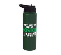Inscription amusante Don't Make Me Use My Boston Accent Stainless Steel Insulated Water Bottle