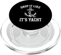 Inscription Amusante Drop It Like Its Yacht Sailing PopSockets PopGrip pour MagSafe