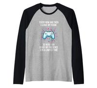 Inscription Amusante « Every Now and Then Leave My Room » Manche Raglan