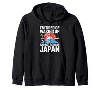 Inscription Amusante : « I Am Fatigué of Waking Up Not Being in Japan » Sweat à Capuche