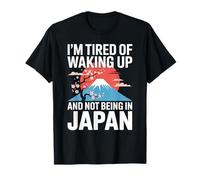 Inscription Amusante : « I Am Fatigué of Waking Up Not Being in Japan » T-Shirt