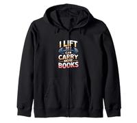 Inscription Amusante « I Lift So I Can Carry More Books » Sweat à Capuche