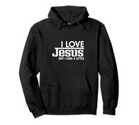 Inscription Amusante : « I Love Jesus But I Cuss A Little Faith » Sweat à Capuche