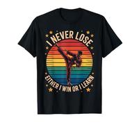 Inscription Amusante : « I Never Lose Either I Win Or I Learn Women Men » T-Shirt