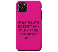 Inscription amusante « If my mouth doesn't say it Face Sarcasm » Coque pour iPhone 11 Pro Max