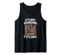 Inscription Amusante « It's Not Hoarding If Its Vinyl » Débardeur