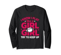 Inscription Amusante : « Know Play Like Girl Try Keep Up » Manche Longue