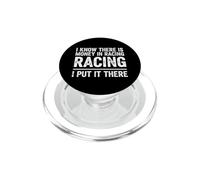 Inscription Amusante « Know There Money Racing » PopSockets PopGrip pour MagSafe