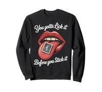 Inscription Amusante « Lick It Before You Stick It » - Blague pour Homme et Femme Sweatshirt