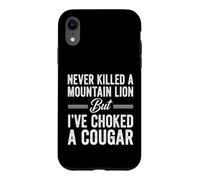 Inscription Amusante : « Never Killed Mountain Lion But Choked Cougar » Coque pour iPhone XR