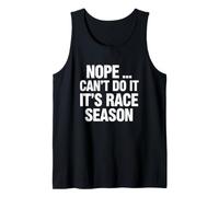 Inscription Amusante : « Nope Cant Its Race Season Sarcastic » Débardeur