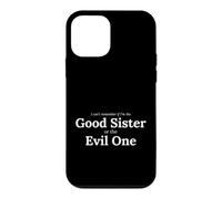Inscription Amusante « Remember If The Good Sister The Evil One » Coque pour iPhone 12 Mini