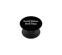 Inscription Amusante « Remember If The Good Sister The Evil One » PopSockets PopGrip Adhésif