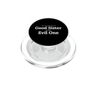 Inscription Amusante « Remember If The Good Sister The Evil One » PopSockets PopGrip pour MagSafe