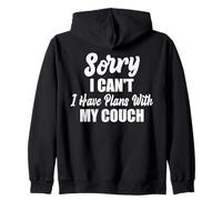 Inscription amusante Sorry I Can't I Have Plans With My Couch Sweat à Capuche