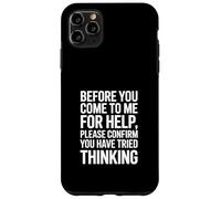 Inscription Amusante : Veuillez Confirmer Que Vous Avez essayé de Penser Coque pour iPhone 11 Pro Max