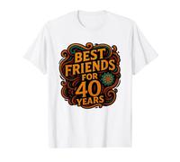 Inscription « Beste Freunde Seit 40 Jahren Freundschaft » T-Shirt Graphique avec Valeur