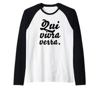 Inscription et Dictons français Tendance : « Qui vivra Vera » Manche Raglan