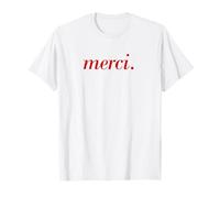 Inscription française Merci Paris Vacances Français Citation T-Shirt