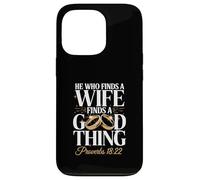 Inscription « He Who Finds A Wife Finds A Good Thing » Coque pour iPhone 13 Pro