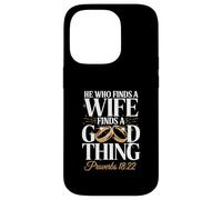 Inscription « He Who Finds A Wife Finds A Good Thing » Coque pour iPhone 14 Pro