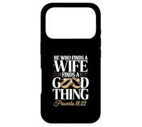 Inscription « He Who Finds A Wife Finds A Good Thing » Coque pour iPhone 17 Pro