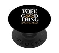 Inscription « He Who Finds A Wife Finds A Good Thing » PopSockets PopGrip Adhésif