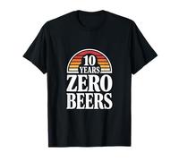 Inscription Humoristique « 10 Years Zero Beers Sober Anniversary » T-Shirt