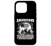 Inscription Humoristique « Americans We'll Cross A Frozen River » Coque pour iPhone 16 Pro