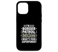 Inscription Humoristique Border Patrol Mom Superpower Coque pour iPhone 12/12 Pro