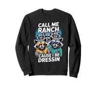 Inscription Humoristique « Call Me Ranch » Sweatshirt