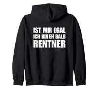 Inscription humoristique en allemand « Ist Mir Egal Ich Bin Eh Bald Rentner » Sweat à Capuche