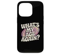 Inscription Humoristique Happy Hour Sarcasm de What's My Age Again Coque pour iPhone 13 Pro