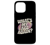 Inscription Humoristique Happy Hour Sarcasm de What's My Age Again Coque pour iPhone 13 Pro Max